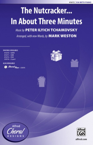 Piotr Ilitch Tchaïkovski: The Nutcracker . . . In About Three Minutes