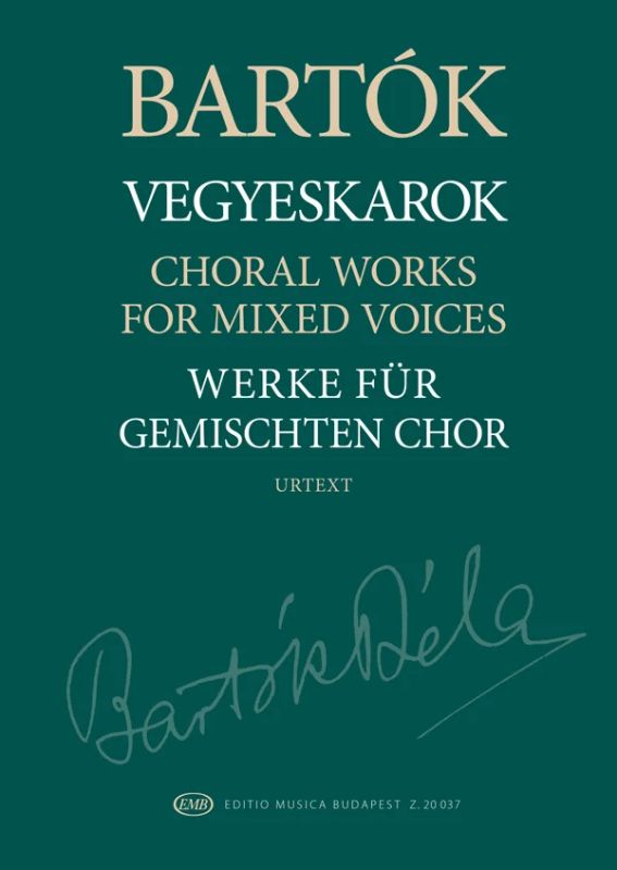 Béla Bartók - Choral Works for mixed chorus