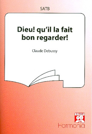 Claude Debussy - Dieu! qu'il la fait bon regarder
