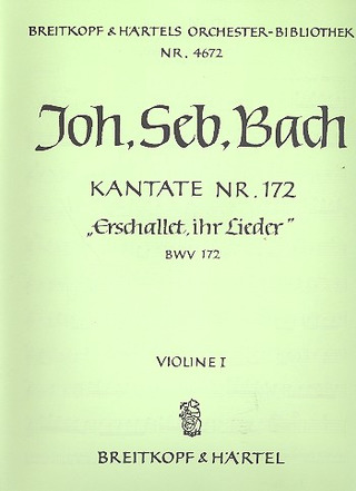 Johann Sebastian Bach - Erschallet, ihr Lieder BWV 172
