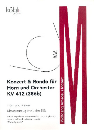 Wolfgang Amadeus Mozart: Konzert für Horn und Orchester KV 412 (KV 386b)