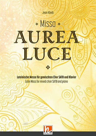 Jean Kleeb - Missa Aurea Luce