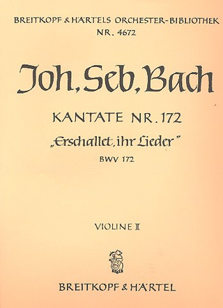 Johann Sebastian Bach - Erschallet, ihr Lieder BWV 172
