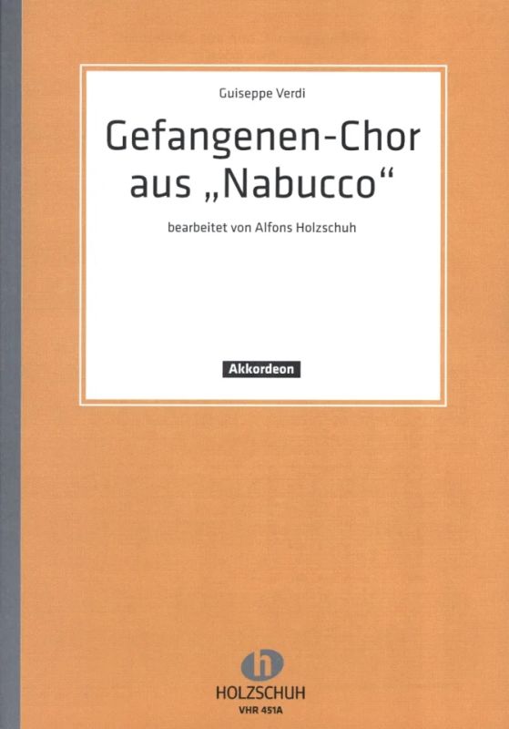 Giuseppe Verdi - Gefangenen–Chor aus "Nabucco"