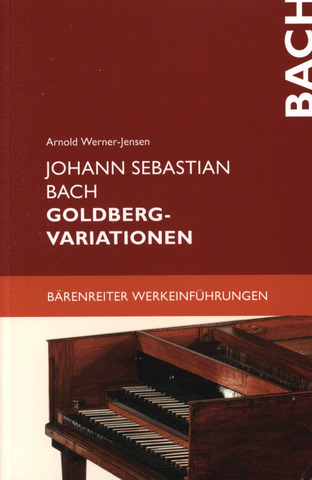 Arnold Werner-Jensen - Johann Sebastian Bach. Goldberg–Variationen
