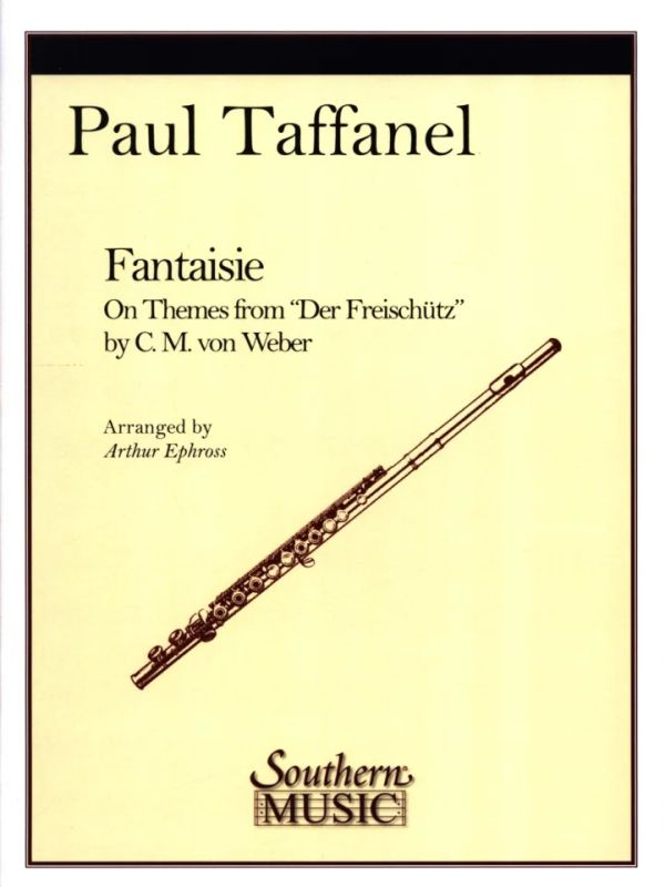 Paul Taffanelet al. - Fantaisie on Themes from Der Freischütz
