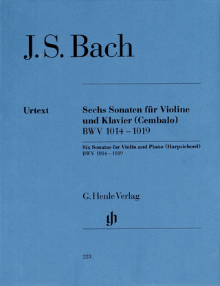 Johann Sebastian Bach: Sechs Sonaten für Violine und Klavier (Cembalo) BWV 1014 - 1019