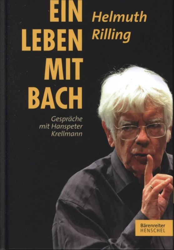Helmuth Rilling - Ein Leben mit Bach