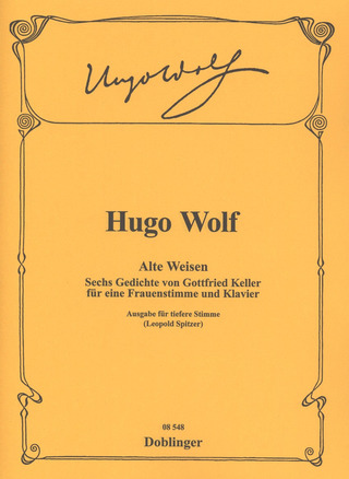 Hugo Wolf: Alte Weisen. Sechs Gedichte von Gottfried Keller – tiefe Stimme