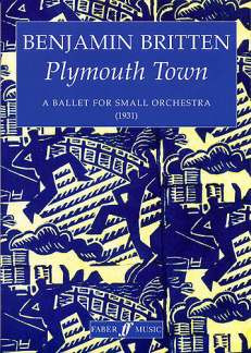Benjamin Britten - Plymouth Town - Ballet (1931)
