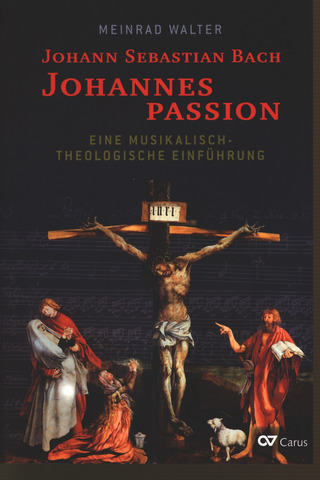 Meinrad Walter: Johann Sebastian Bach – Johannespassion