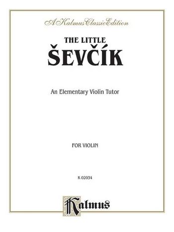 Otakar Ševčík - The Little Sevcik (An Elementary Violin Tutor)
