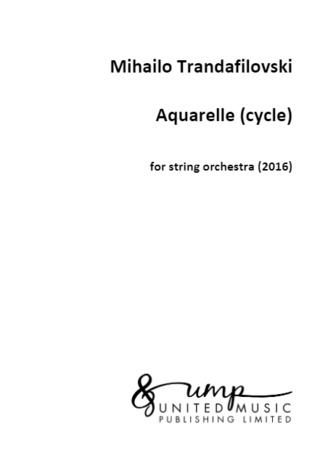 Mihailo Trandafilovski: Aquarelle (cycle)