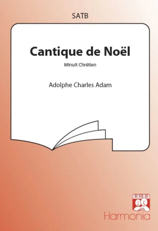 Adolphe Adam - Cantique de Noël (Minuit chrétien)