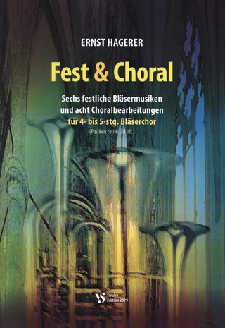 Ernst Hagerer: Fest & Choral