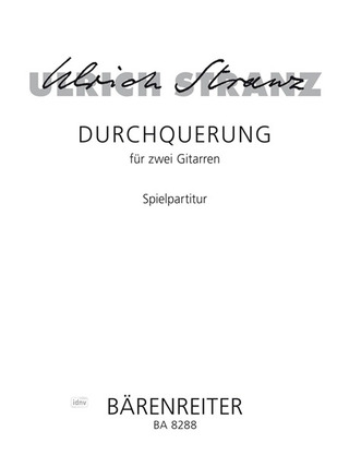 Stranz Ulrich: Durchquerung für zwei Gitarren (1997)