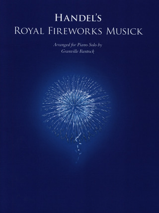 Georg Friedrich Händel - Royal Fireworks Music