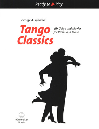 Speckert, George A.: Tango Classics für Geige und Klavier