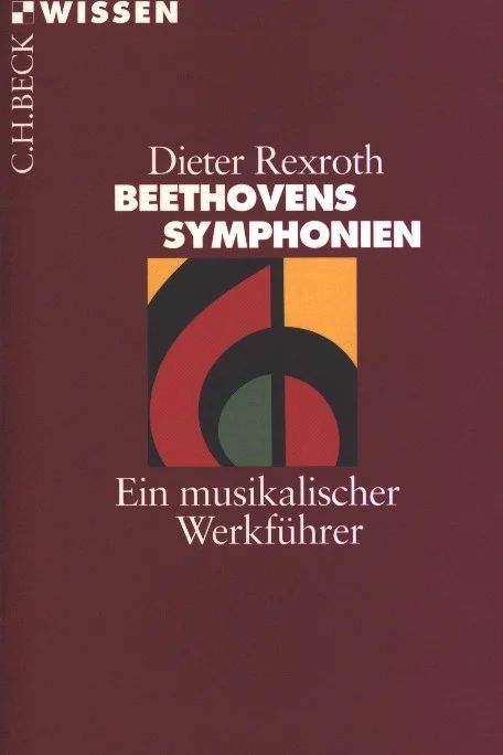 Dieter Rexroth - Beethovens Symphonien