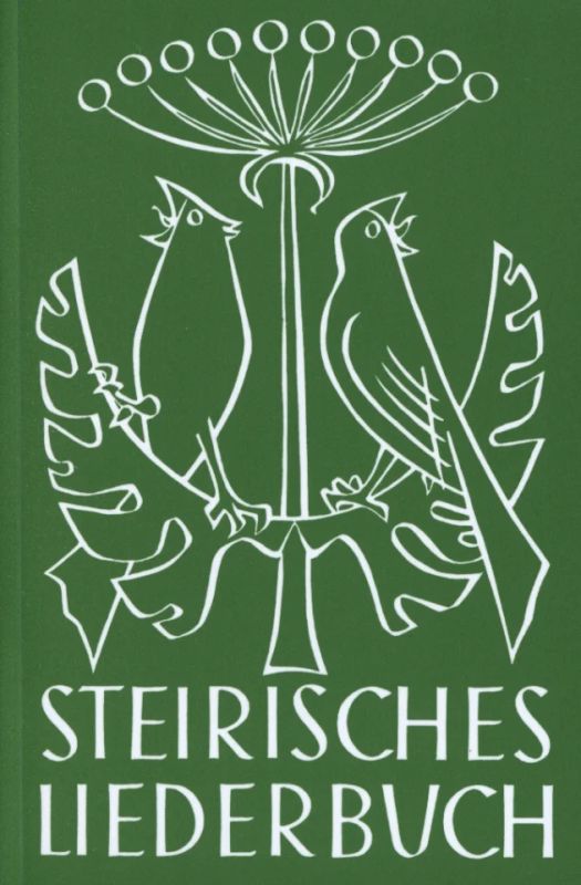 Schwarz Seidel - Steirisches Liederbuch