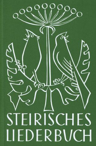 Schwarz Seidel - Steirisches Liederbuch