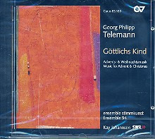 Georg Philipp Telemann: Goettlichs Kind - Advents + Weihnachtsmusik