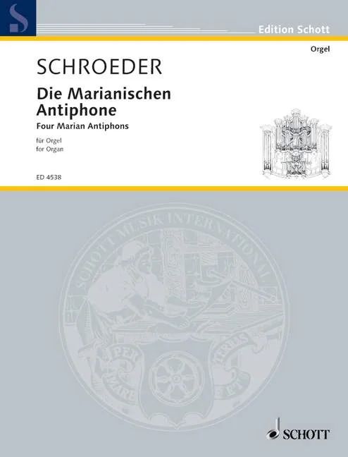 Hermann Schroeder - Die Marianischen Antiphone