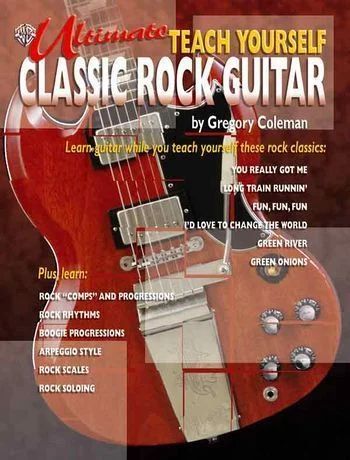 Gregory Coleman - Ultimate Teach Yourself Classic Rock Guitar