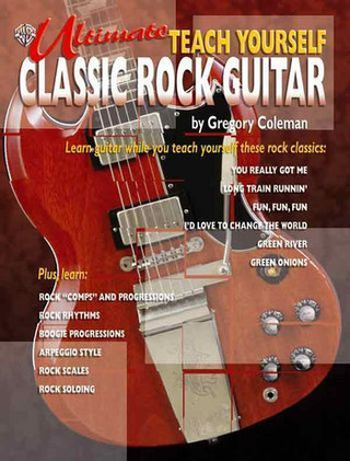 Gregory Coleman: Ultimate Teach Yourself Classic Rock Guitar