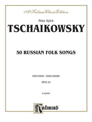 Piotr Ilitch Tchaïkovski - Fifty Russian Folk Songs