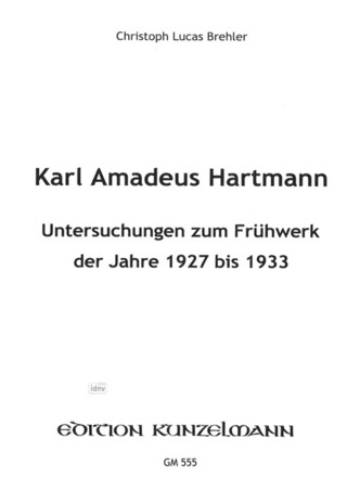Christoph Lucas Brehler: Karl Amadeus Hartmann