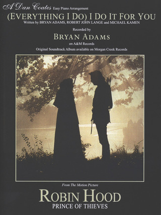 Bryan Adams: (Everything I Do) I Do It For You