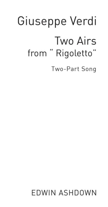 Giuseppe Verdi - Two Airs From Rigoletto