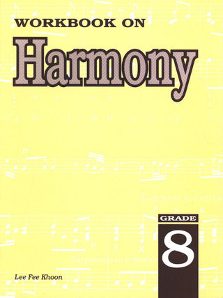 Fee Khon Lee - Workbook on Harmony – Grade  8
