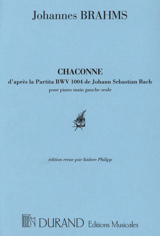 Johannes Brahms - 5 Etudes: Chaconne D'Apres Bach (BWV 1004)