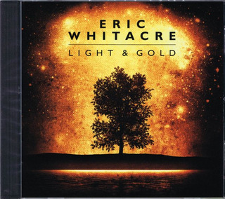Eric Whitacre - Light & Gold CD