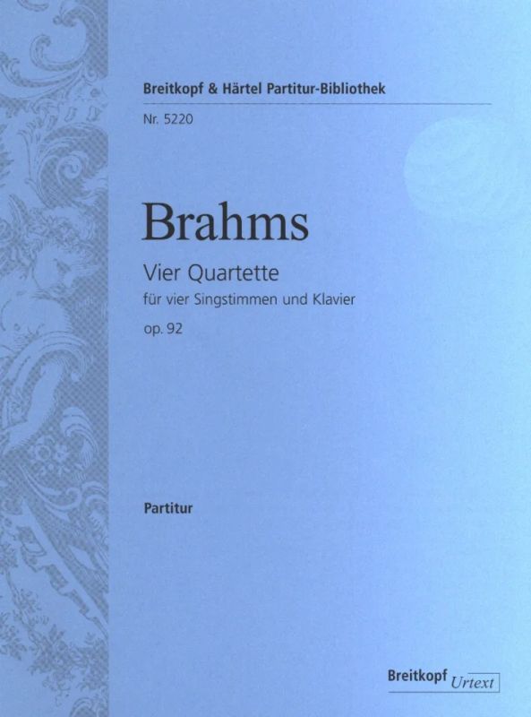 Johannes Brahms - Vier Quartette op. 92