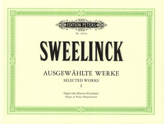 Jan Pieterszoon Sweelinck: Ausgewählte Werke 1