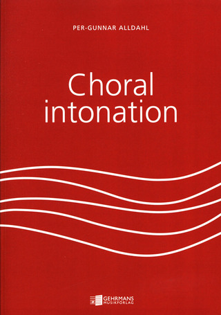 Per-Gunnar Alldahl, Choral Intonation
