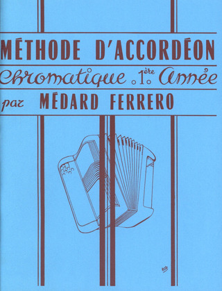 Médard Ferrero - Méthode d'Accordéon chromatique 1