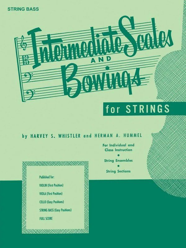 Harvey S. Whistlery otros. - Intermediate Scales And Bowings - String Bass
