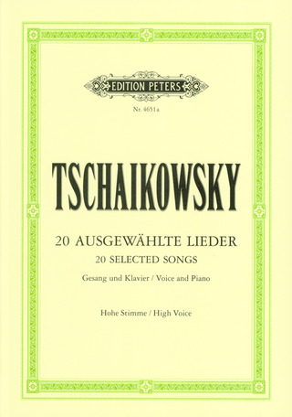 Pjotr Iljitsj Tsjaikovski - 20 Ausgewählte Lieder