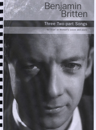 Benjamin Britten y otros. - Three Two-Part Songs