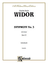 C. Widor - Widor: Symphony No. 3 in E Minor, Op. 13