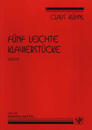 Claus Kühnl: 5 Leichte Klavierstuecke