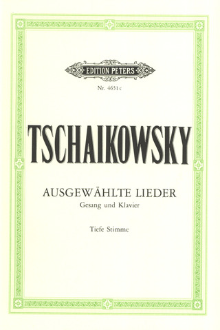 Pjotr Iljitsj Tsjaikovski - 20 Ausgewählte Lieder – tiefe Stimme