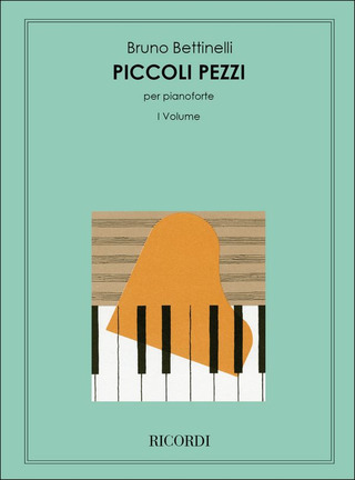 Bruno Bettinelli: Piccoli pezzi per pianoforte 1