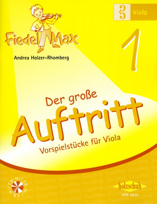A. Holzer-Rhomberg - Fiedel-Max -Der große Auftritt 1 für Viola - Vorspielstücke