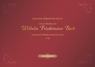Johann Sebastian Bach: Notebook for Wilhelm Friedemann Bach
