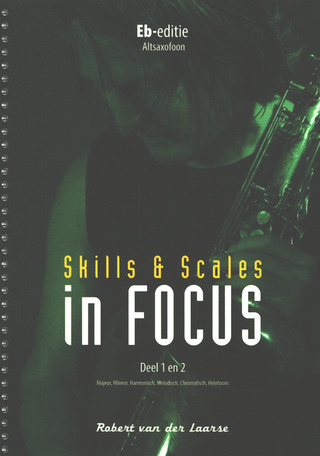Robert van der Laarse - Skills and Scales in Focus 1/ 2